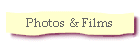 Photos & Films