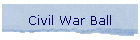 Civil War Ball