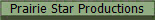 Prairie Star Productions