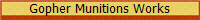 Gopher Munitions Works